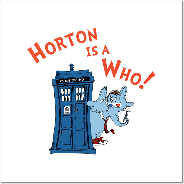 Horton is a Who Wall Art by RisaRocksIt